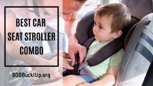 best car seat stroller combo