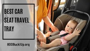 best car seat travel tray