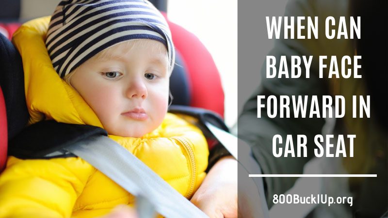 when can baby face forward in car seat